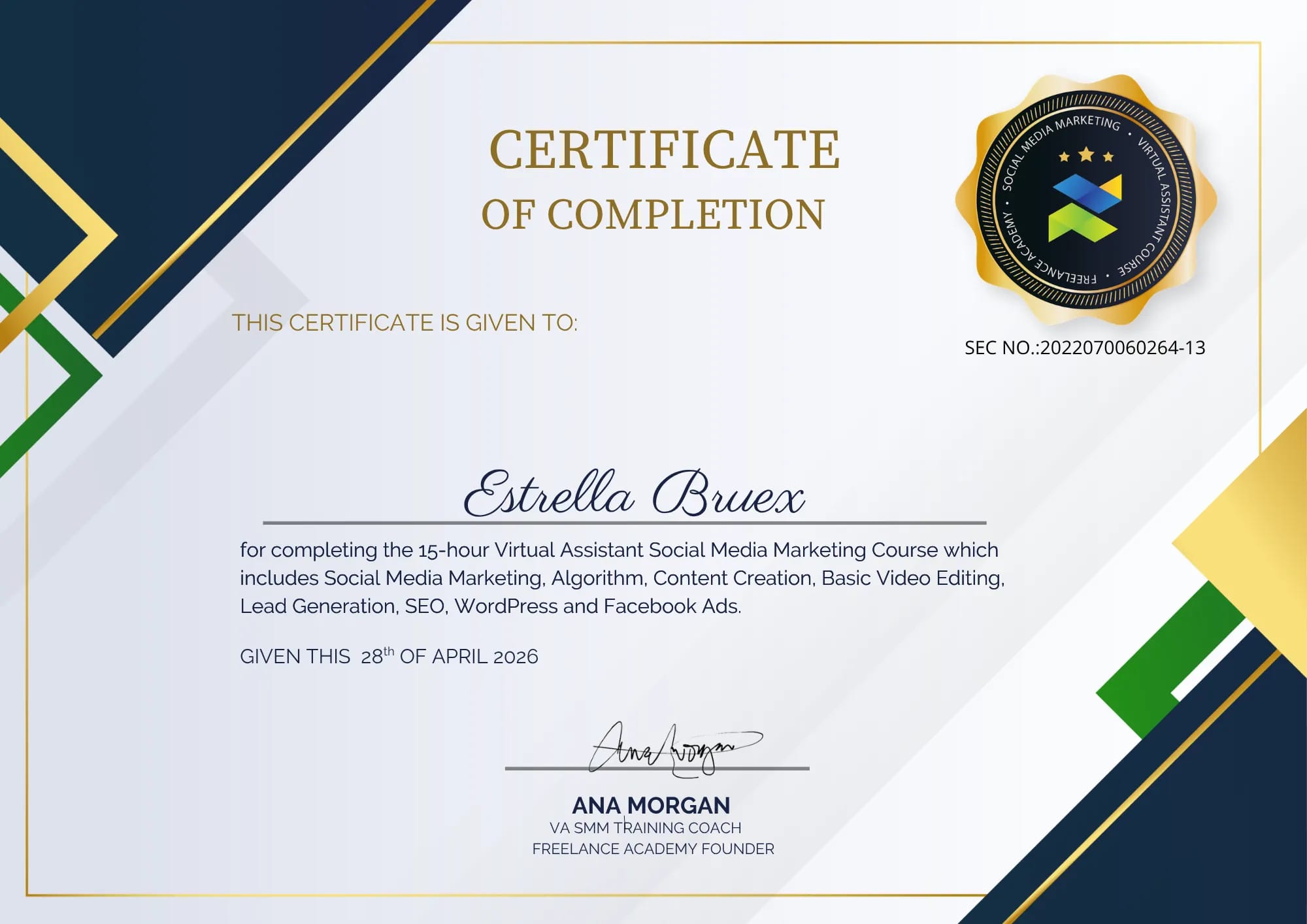 Certificate of Completion for the 15-hour Virtual Assistant Social Media Marketing Course issued to Estrella Bruex.