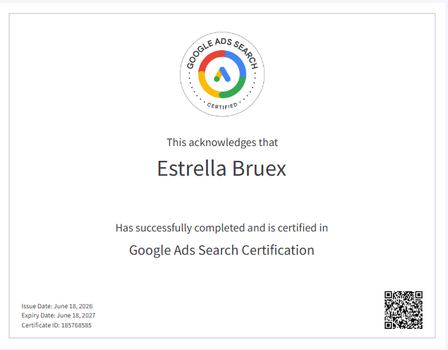 Google Ads Search Certification issued to Estrella Bruex.